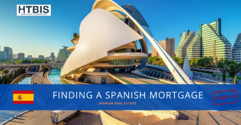 Finding a Spanish Mortgage in a post-Covid-19 world