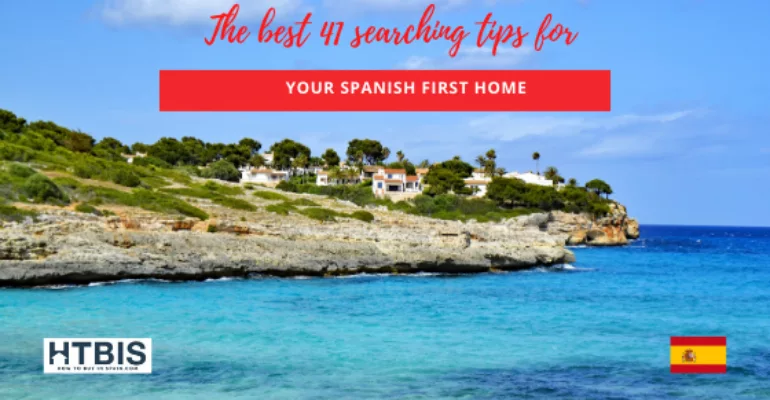 The best searching tips for your Spanish first home